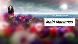 Scottish Gaelic Singer | Mairi Macinnes